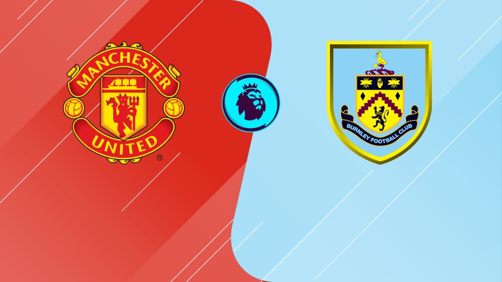 Watch Manchester United V Burnley Live